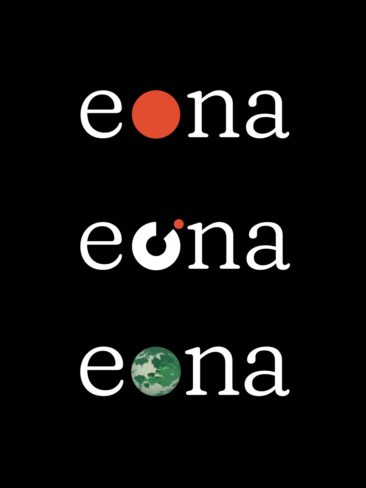 Three wordmark explorations for eona, each replacing the O with a different icon: a red dot, a crescent moon and a textured planet